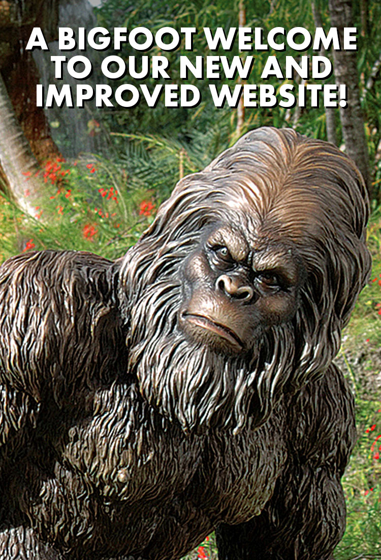 A Bigfoot welcome to our new and improved website!