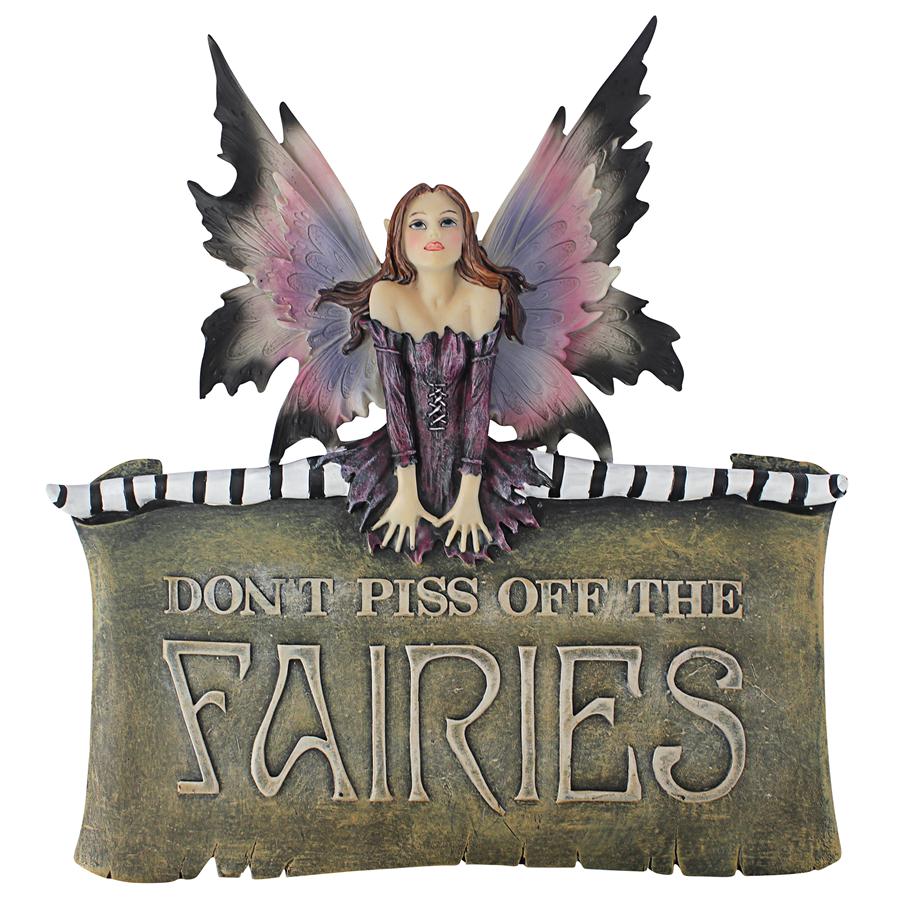Don't Piss Off the Fairies Sign Wall Sculpture